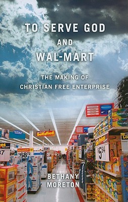 To Serve God and Wal-Mart