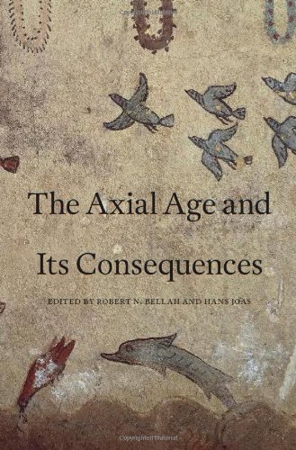 The Axial Age and Its Consequences