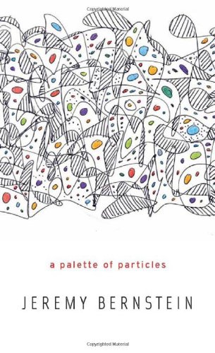 A Palette of Particles