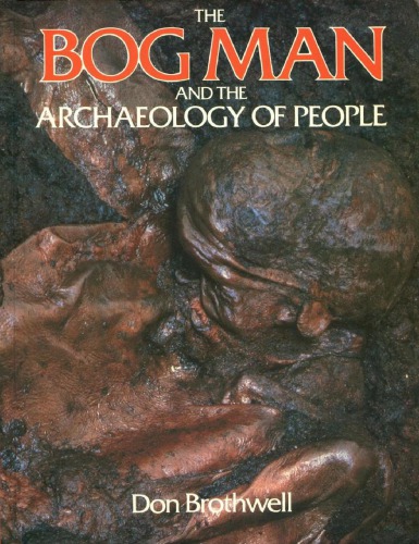 The Bog Man and the Archaeology of People