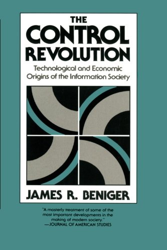 The Control Revolution: Technological and Economic Origins of the Information Society