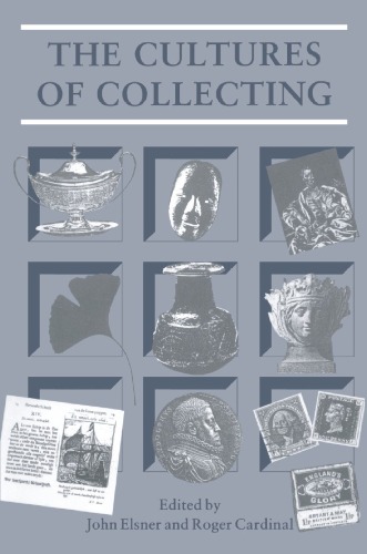 The Cultures Of Collecting