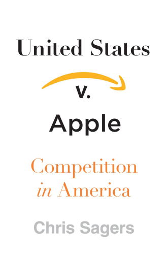 United States v. Apple : Competition in America