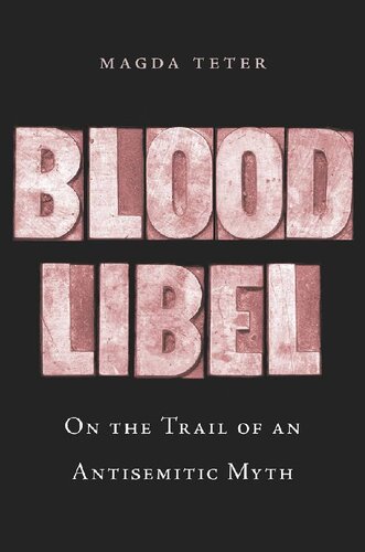 Blood Libel: On The Trail Of An Antisemitic Myth