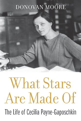 What stars are made of the life of Cecilia Payne-Gaposchkin