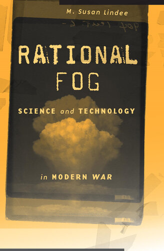 Rational fog : science and technology in modern war