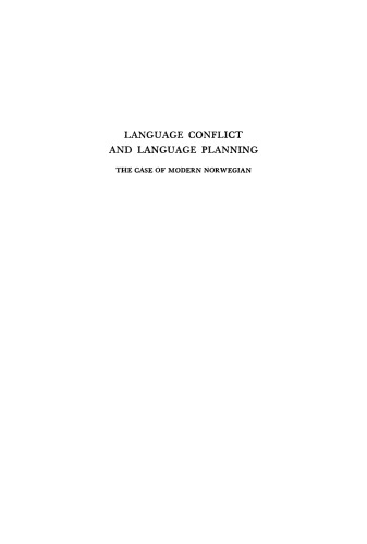 Language Conflict and Language Planning : The Case of Modern Norwegian