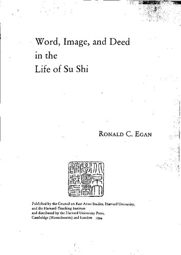 Word, Image, and Deed in the Life of Su Shi