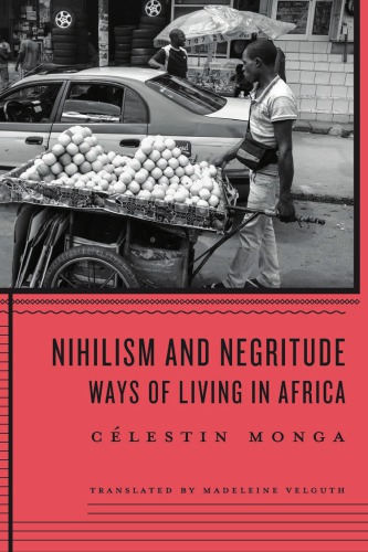 Nihilism and Negritude: Ways of Living in Africa