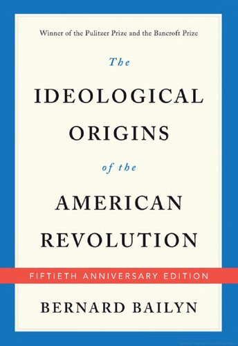 The Ideological Origins of the American Revolution : Fiftieth Anniversary Edition