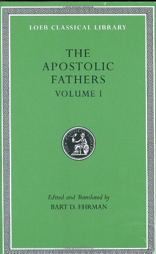 The Apostolic Fathers, Vol. 1