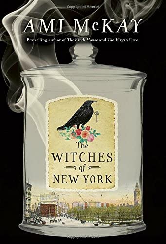 The Witches of New York (Ami McKay's Witches)