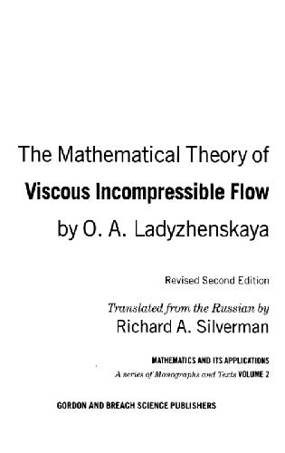 Mathematical Theory Of Viscous Incompressible Flow. [Mathematics And Its Applications Vol. 2]