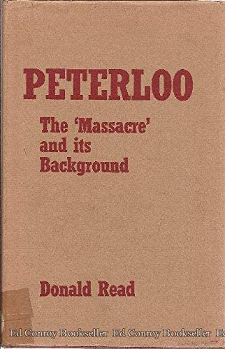 Peterloo: the &quot;massacre&quot; and its background