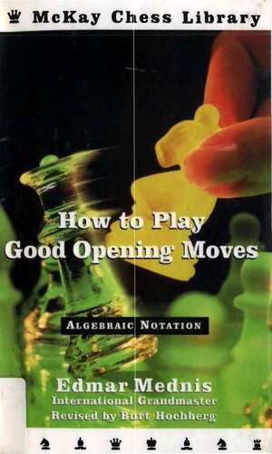 How to Play Good Opening Moves (Chess)