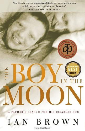 The Boy in the Moon: A Father's Search for His Disabled Son