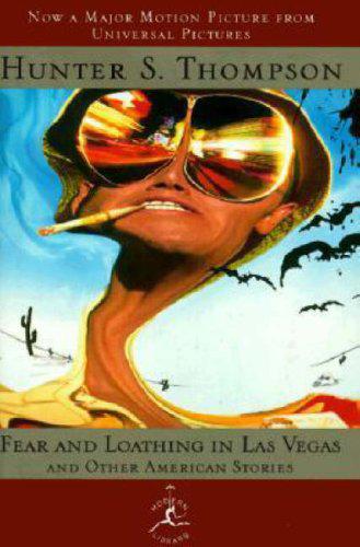 Fear and Loathing in Las Vegas and Other American Stories (Modern Library)