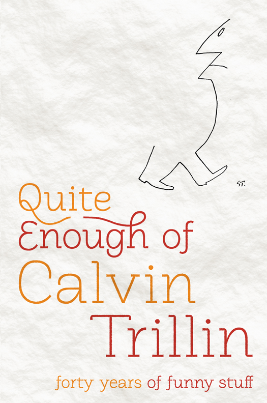 Quite Enough of Calvin Trillin