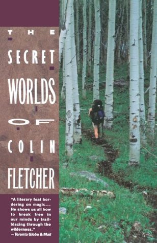 Secret Worlds of Colin Fletcher