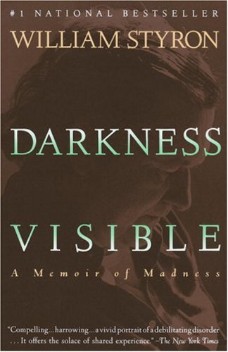 Darkness Visible: A Memoir of Madness