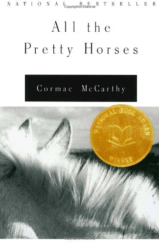 All the Pretty Horses (The Border Trilogy, Book 1)