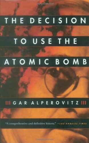 The Decision to Use the Atomic Bomb