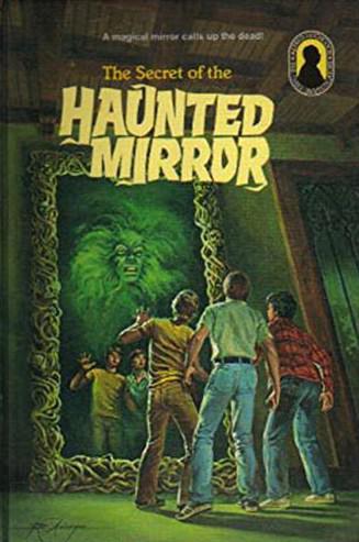 The Secret of the Haunted Mirror