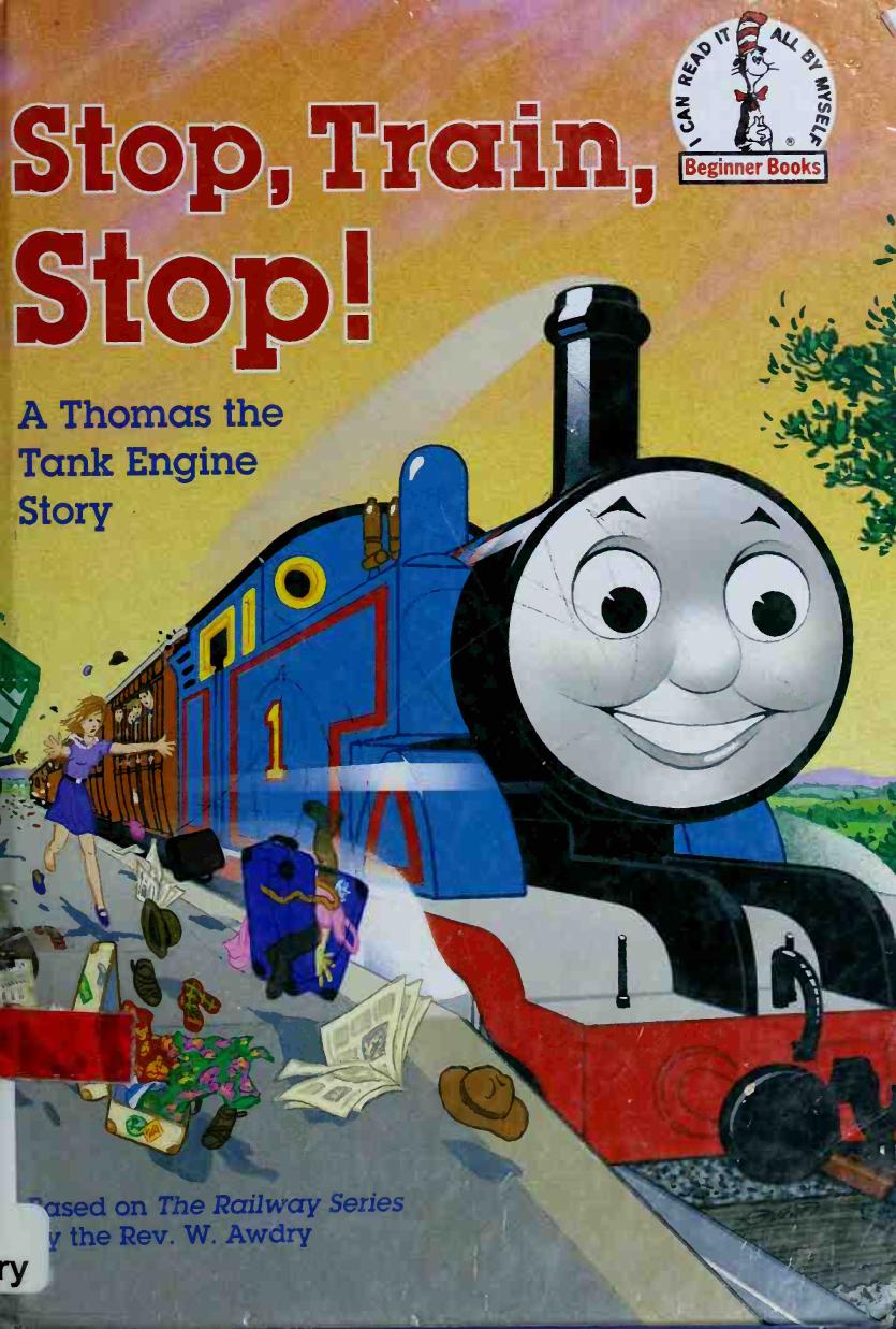 Stop, Train, Stop! a Thomas the Tank Engine Story