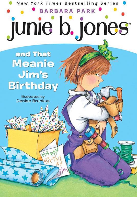 Junie B. Jones and That Meanie Jim's Birthday (Junie B. Jones, No. 6)