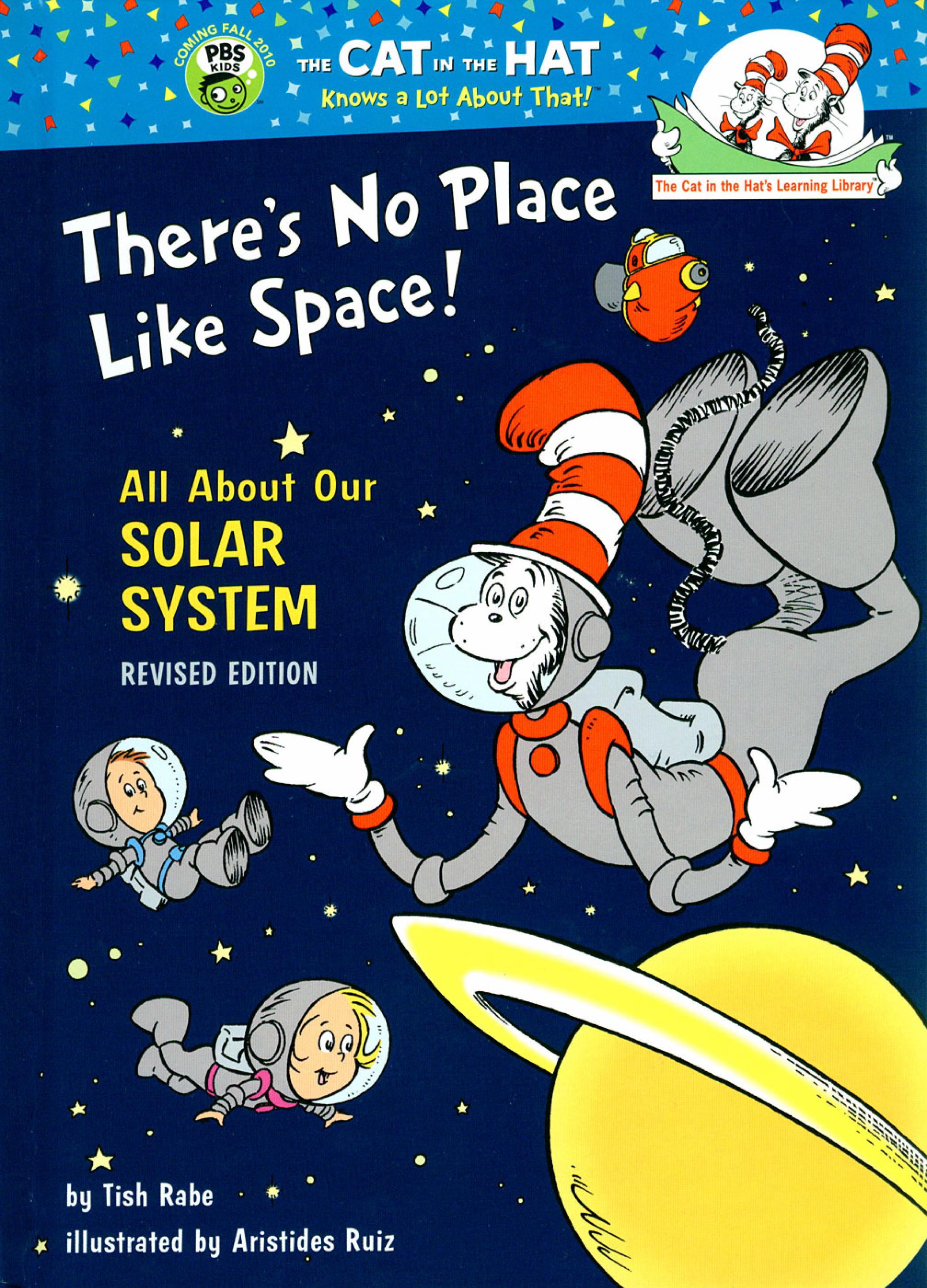 There's No Place Like Space: All About Our Solar System (Cat in the Hat's Learning Library)