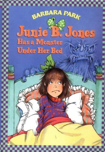 Junie B. Jones Has A Monster Under Her Bed (Junie B. Jones 8, Library Binding)