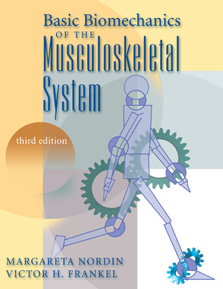 Basic Biomechanics of the Musculoskeletal System