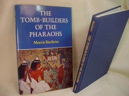 The Tomb-Builders of the Pharaohs