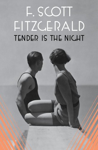 Tender Is the Night (Cover May Vary)