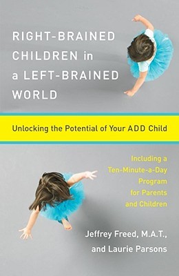 Right-Brained Children in a Left-Brained World