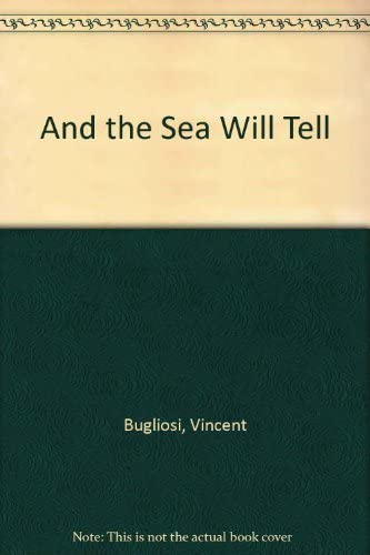 And the Sea Will Tell