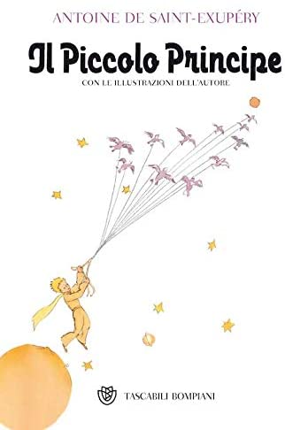 Il Piccolo Principe (Italian Edition of The Little Prince)