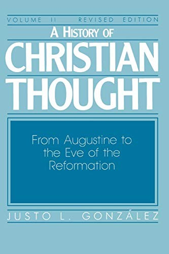 A History of Christian Thought Volume II