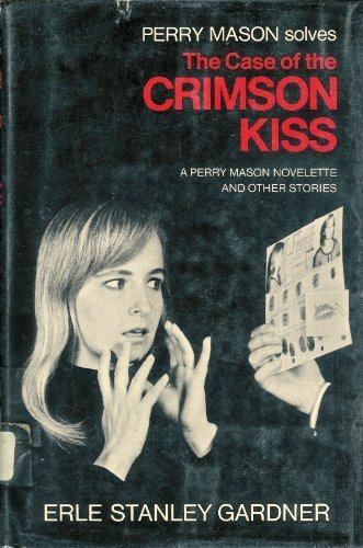 The Case Of The Crimson Kiss