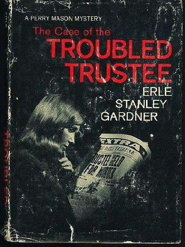 The Case Of The Troubled Trustee