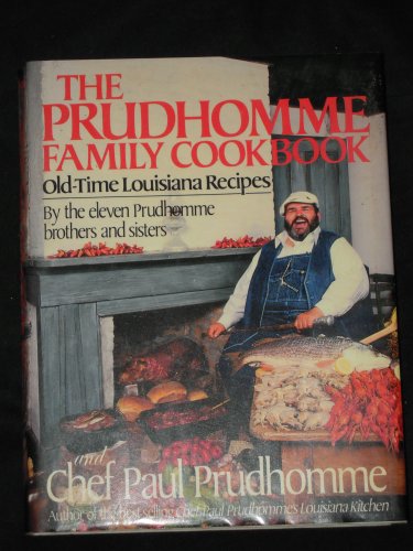 The Prudhomme Family Cookbook