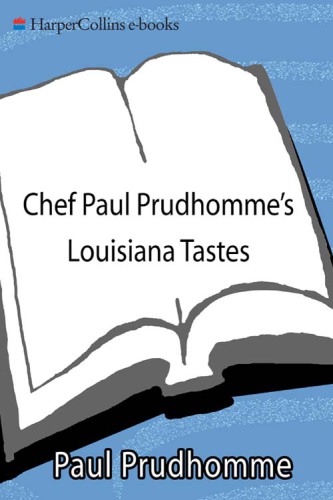 Chef Paul Prudhomme's Louisiana Tastes