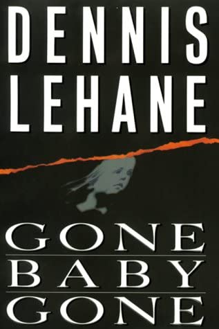 Gone, Baby, Gone: A Novel