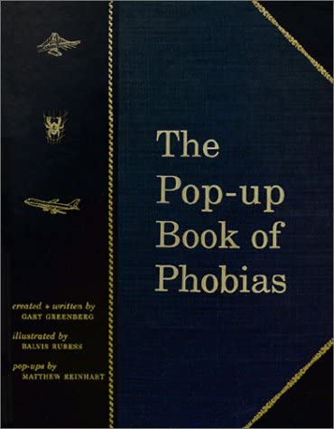 The Pop-Up Book of Phobias