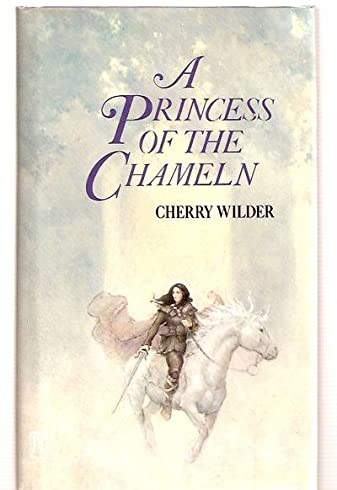 A Princess of the Chameln: The Rulers of Hylor (Wilder, Cherry, Rulers of Hylor, Vol. 1)