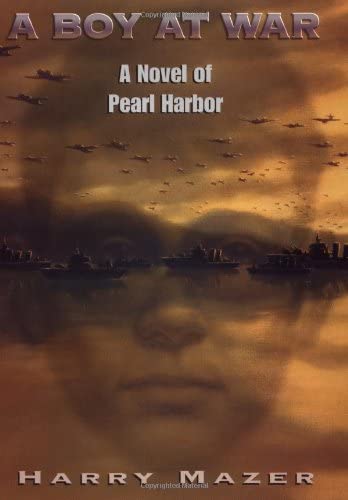 A Boy at War: A Novel of Pearl Harbor