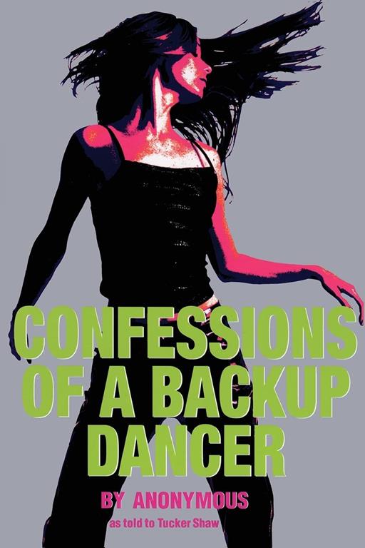 Confessions of a Backup Dancer