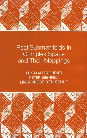 Real Submanifolds in Complex Space and Their Mappings (Pms-47)