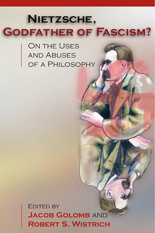 Nietzsche, Godfather Of Fascism?