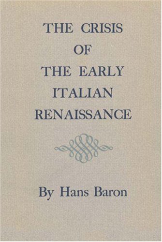 The Crisis of the Early Italian Renaissance